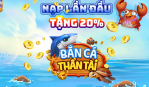 Bắn cá thần tài - Bắn cá đổi thưởng hấp dẫn tuyệt đỉnh